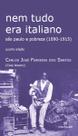 Livro - Nem tudo era italiano - São Paulo e porbreza (1890-1915) Livro - Nem tudo era italiano - São Paulo e porbreza (1890-1915)
