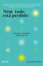 Livro - Nem tudo está perdido Livro - Nem tudo está perdido