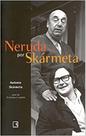 Livro - NERUDA POR SKÁRMETA Livro - NERUDA POR SKÁRMETA