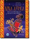 Livro - Nina Africa - Contos De Uma Africa Menina Para Ninar Gente De Todas As Idades - 3ªed