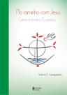Livro - No caminho com Jesus - vol. 3 Catequizando