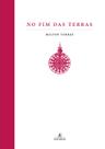 Livro - No Fim das Terras Livro - No Fim das Terras