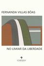 Livro - No Limiar da Liberdade