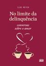 Livro - No limite da delinquência