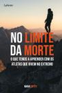 Livro - No Limite da Morte