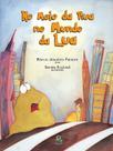 Livro - No meio da rua no mundo da lua Livro - No meio da rua no mundo da lua