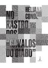 Livro - No rastro dos "cavalos do diabo"