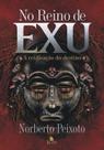 Livro - No reino de Exu Livro - No reino de Exu