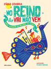 Livro - No reino do vai não vem