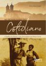 Livro - No rendilhado do cotidiano: a família dos libertos e seus descendentes em minas gerais (C. 1770 – C. 1850) Livro - No rendilhado do cotidiano: a família dos libertos e seus descendentes em minas gerais (C. 1770 – C. 1850)