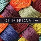 Livro - No tecer da vida