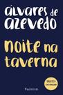 Livro - Noite na taverna - Álvares de Azevedo