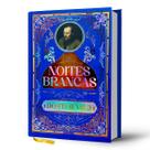 Livro - Noites Brancas - Dostoiévski | Luxo Capa Dura Livro - Noites Brancas - Dostoiévski | Luxo Capa Dura