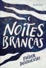 Livro - Noites brancas - Fiódor Dostoiévski