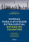 Livro - Normas para a Atividade Extrajudicial Estado de Tocantins - 1ª ED - 2023 Livro - Normas para a Atividade Extrajudicial Estado de Tocantins - 1ª ED - 2023