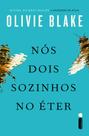 Livro - Nós dois sozinhos no Éter Livro - Nós dois sozinhos no Éter