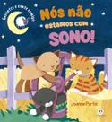 Livro - Nós não estamos com sono! Livro - Nós não estamos com sono!