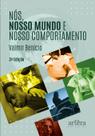 Livro - Nós, nosso mundo e nosso comportamento