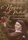 Livro - Nossa Mãe madre Tereza Margarida