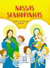 Livro - Nossas Senhorinhas