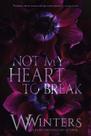 Livro Not My Heart to Break (Merciless World Series)