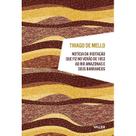 Livro - Notícia da visitação que fiz no verão de 1953 ao rio Amazonas e seus barrancos Livro - Notícia da visitação que fiz no verão de 1953 ao rio Amazonas e seus barrancos