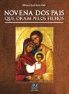 Livro - Novena dos pais que oram pelos filhos Livro - Novena dos pais que oram pelos filhos