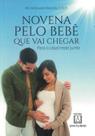 Livro Novena Pelo Bebê Que Vai Chegar