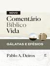 Livro - Novo Comentario Biblico Vida - Galatas E Efesios