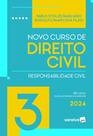 Livro - Novo Curso de Direito Civil - Responsabilidade Civil - 22ª Edição 2024
