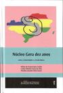 Livro - Núcleo Gera dez anos: entre a Universidade e a Escola Básica Livro - Núcleo Gera dez anos: entre a Universidade e a Escola Básica