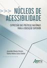 Livro - Núcleos de acessibilidade: expressão das nacionais para a educação superior