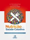 Livro - Nutricao Em Saude Coletiva- Acoes Para A Da Saude