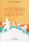 Livro NUTROLOGIA ESPORTIVA por CARLOS ALBERTO WERUTSKY