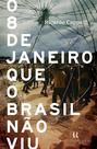 Livro - O 8 de janeiro que o Brasil não viu
