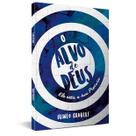 Livro O Alvo de Deus Ele Está a Sua Procura - Irineo Grubert