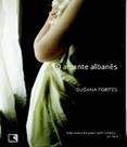 Livro O Amante Albanês - Susana Fortes