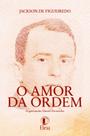 Livro - O Amor da Ordem