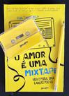 Livro - O amor é uma mixtape (Edição Limitada de Colecionador)