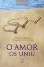 Livro - O amor os uniu Livro - O amor os uniu