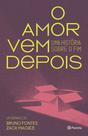 Livro - O amor vem depois