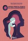Livro - O apoio psicológico nas especialidades médicas Livro - O apoio psicológico nas especialidades médicas