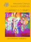 Livro - O arteiro e o tempo brochura Livro - O arteiro e o tempo brochura