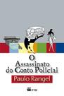 Livro - O assassinato do conto policial Livro - O assassinato do conto policial