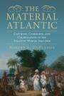 Livro O Atlântico Material: Vestuário, Comércio e Colonização Livro O Atlântico Material: Vestuário, Comércio e Colonização