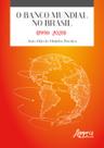 Livro - O Banco Mundial no Brasil (1990-2020) Livro - O Banco Mundial no Brasil (1990-2020)