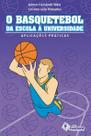 Livro - O Basquetebol Livro - O Basquetebol
