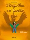 Livro - O beija-flor e o gavião Livro - O beija-flor e o gavião