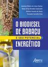 Livro - O Biodiesel de Babaçu e Seu Potencial Energético