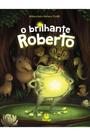 Livro - O brilhante roberto